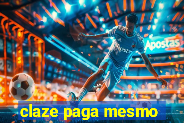 claze paga mesmo